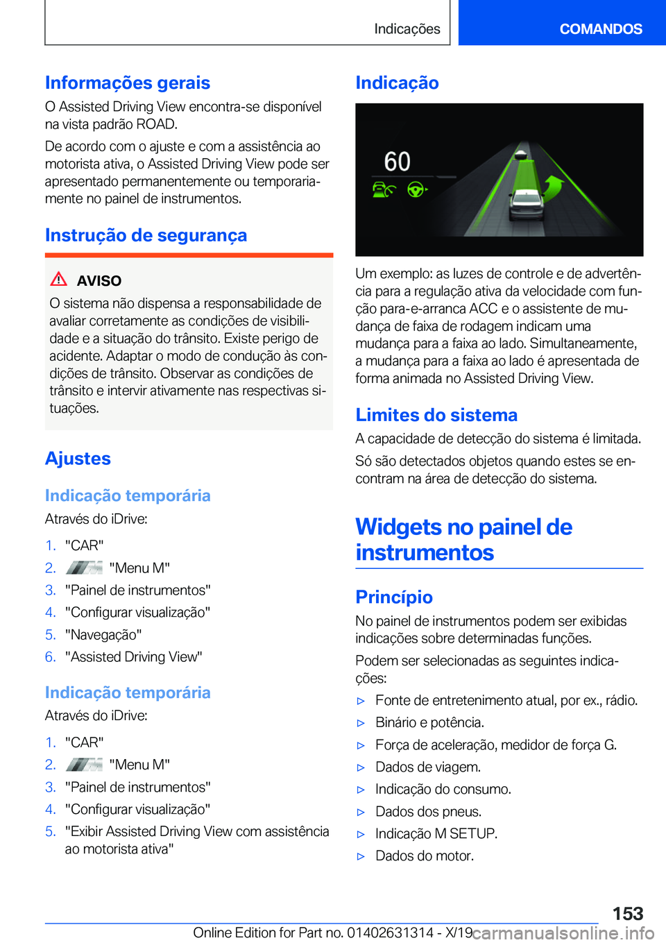 BMW M8 2020  Manual do condutor (in Portuguese) �I�n�f�o�r�m�a�