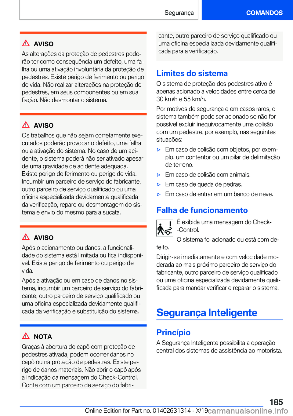 BMW M8 2020  Manual do condutor (in Portuguese) �A�V�I�S�O
�A�s��a�l�t�e�r�a�