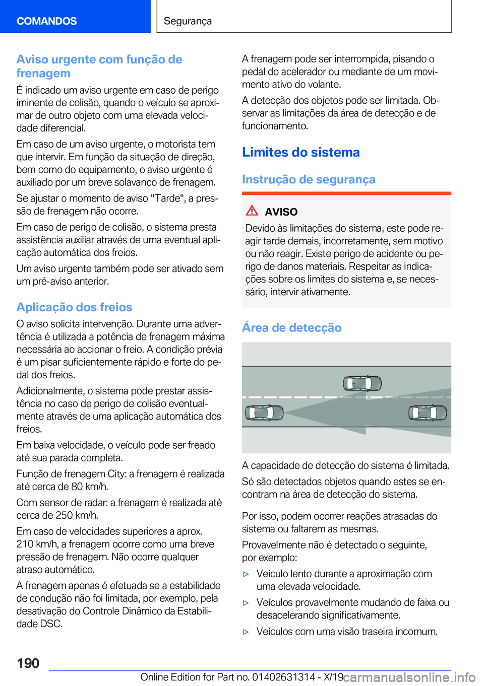 BMW M8 2020  Manual do condutor (in Portuguese) �A�v�i�s�o��u�r�g�e�n�t�e��c�o�m��f�u�n�