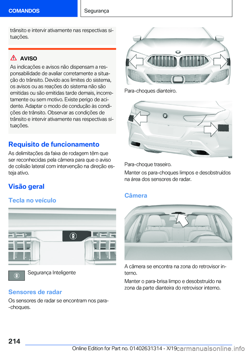 BMW M8 2020  Manual do condutor (in Portuguese) �t�r�â�n�s�i�t�o��e��i�n�t�e�r�v�i�r��a�t�i�v�a�m�e�n�t�e��n�a�s��r�e�s�p�e�c�t�i�v�a�s��s�iª
�t�u�a�
