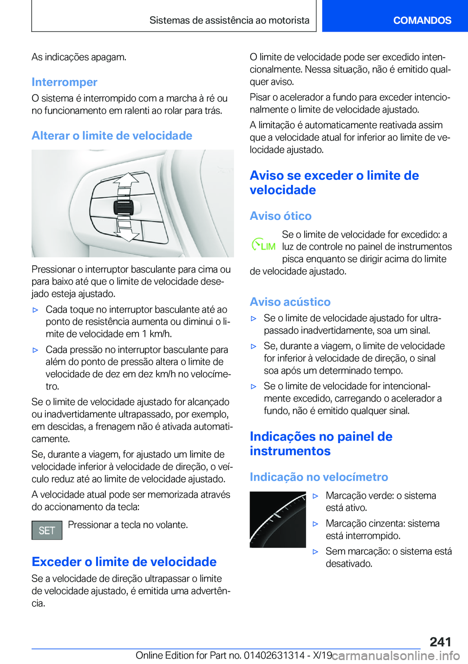 BMW M8 2020  Manual do condutor (in Portuguese) �A�s��i�n�d�i�c�a�
