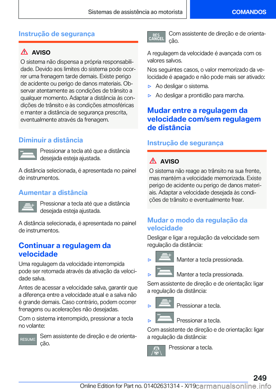 BMW M8 2020  Manual do condutor (in Portuguese) �I�n�s�t�r�u�