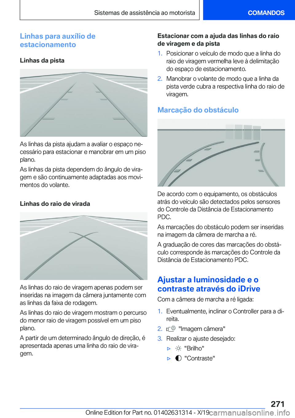 BMW M8 2020  Manual do condutor (in Portuguese) �L�i�n�h�a�s��p�a�r�a��a�u�x�