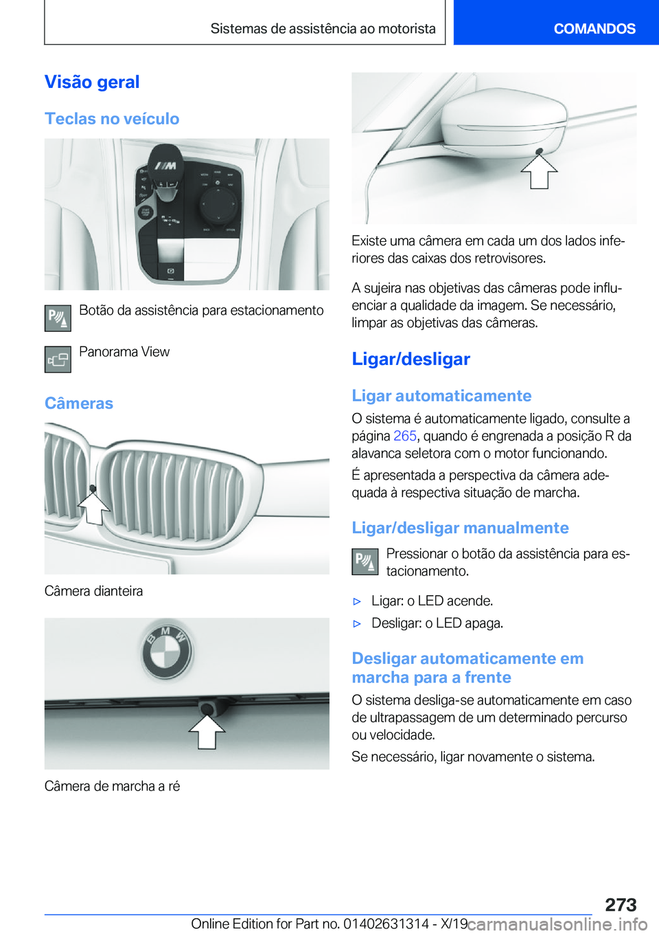 BMW M8 2020  Manual do condutor (in Portuguese) �V�i�s�ã�o��g�e�r�a�l
�T�e�c�l�a�s��n�o��v�e�