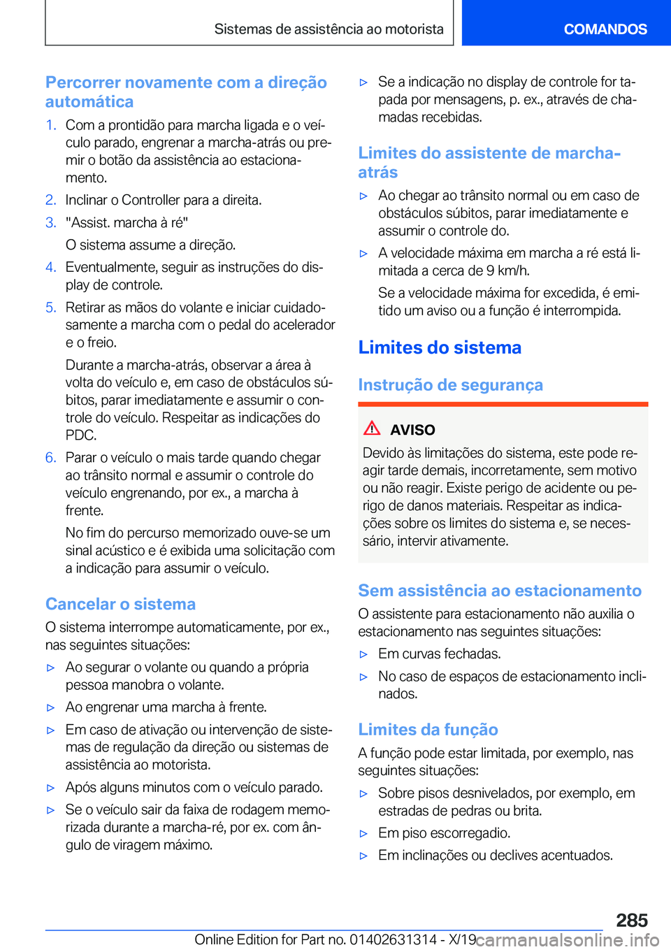 BMW M8 2020  Manual do condutor (in Portuguese) �P�e�r�c�o�r�r�e�r��n�o�v�a�m�e�n�t�e��c�o�m��a��d�i�r�e�