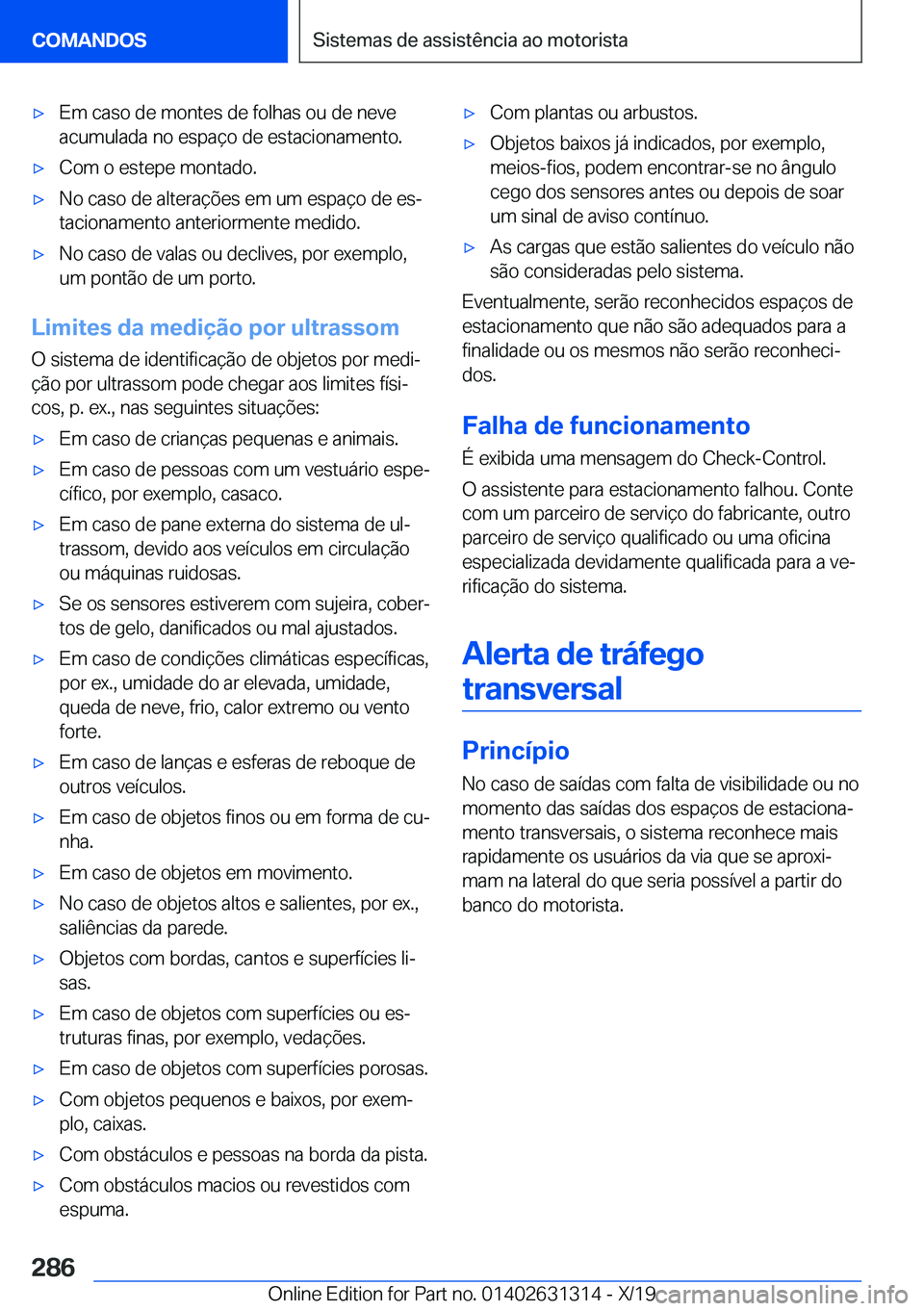 BMW M8 2020  Manual do condutor (in Portuguese) 'x�E�m��c�a�s�o��d�e��m�o�n�t�e�s��d�e��f�o�l�h�a�s��o�u��d�e��n�e�v�e�a�c�u�m�u�l�a�d�a��n�o��e�s�p�a�