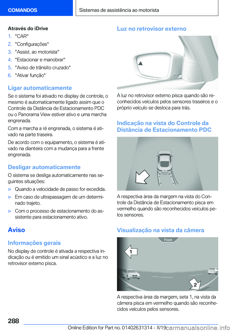 BMW M8 2020  Manual do condutor (in Portuguese) �A�t�r�a�v�é�s��d�o��i�D�r�i�v�e�1�.��C�A�R��2�.��C�o�n�f�i�g�u�r�a�