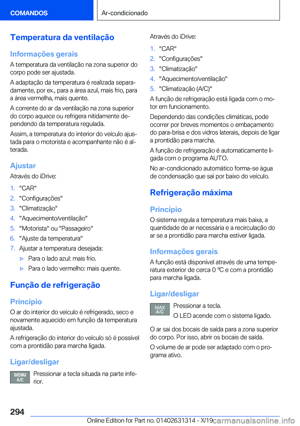 BMW M8 2020  Manual do condutor (in Portuguese) �T�e�m�p�e�r�a�t�u�r�a��d�a��v�e�n�t�i�l�a�