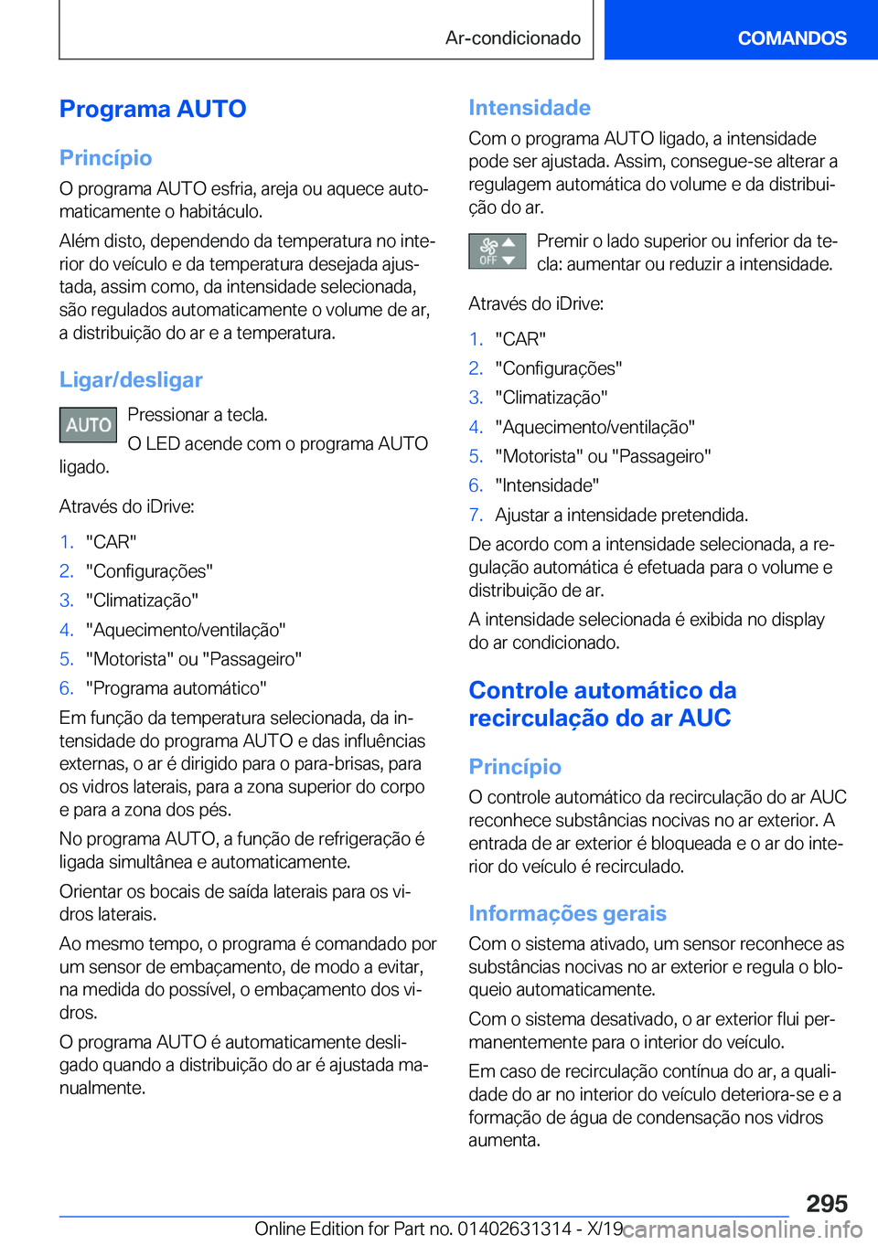 BMW M8 2020  Manual do condutor (in Portuguese) �P�r�o�g�r�a�m�a��A�U�T�O
�P�r�i�n�c�