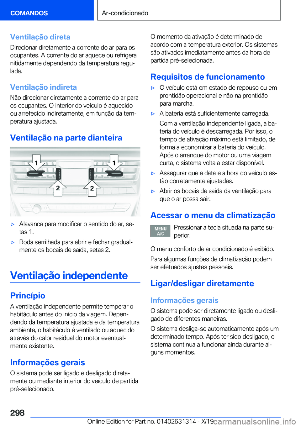 BMW M8 2020  Manual do condutor (in Portuguese) �V�e�n�t�i�l�a�
