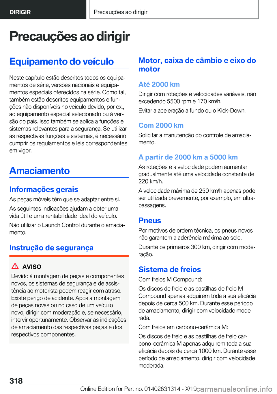 BMW M8 2020  Manual do condutor (in Portuguese) �P�r�e�c�a�u�