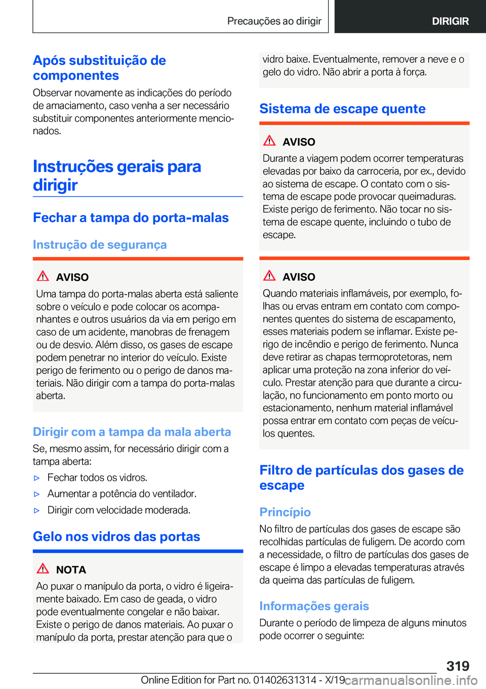 BMW M8 2020  Manual do condutor (in Portuguese) �A�p�ó�s��s�u�b�s�t�i�t�u�i�