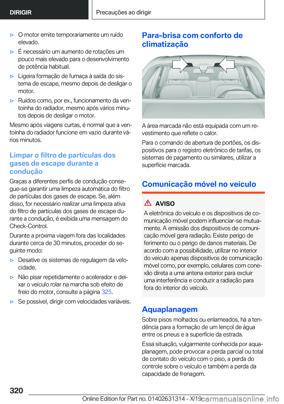 BMW M8 2020  Manual do condutor (in Portuguese) 'x�O��m�o�t�o�r��e�m�i�t�e��t�e�m�p�o�r�a�r�i�a�m�e�n�t�e��u�m��r�u�