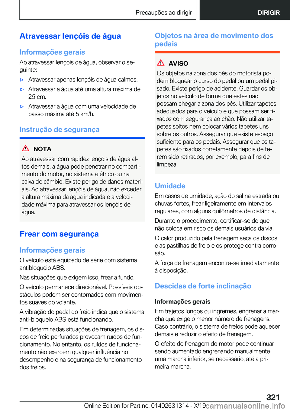 BMW M8 2020  Manual do condutor (in Portuguese) �A�t�r�a�v�e�s�s�a�r��l�e�n�
