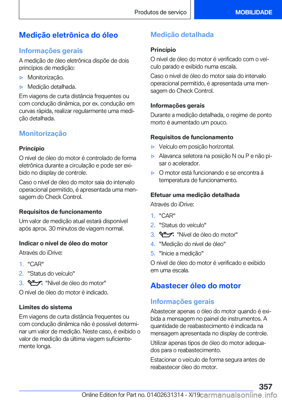BMW M8 2020  Manual do condutor (in Portuguese) �M�e�d�i�