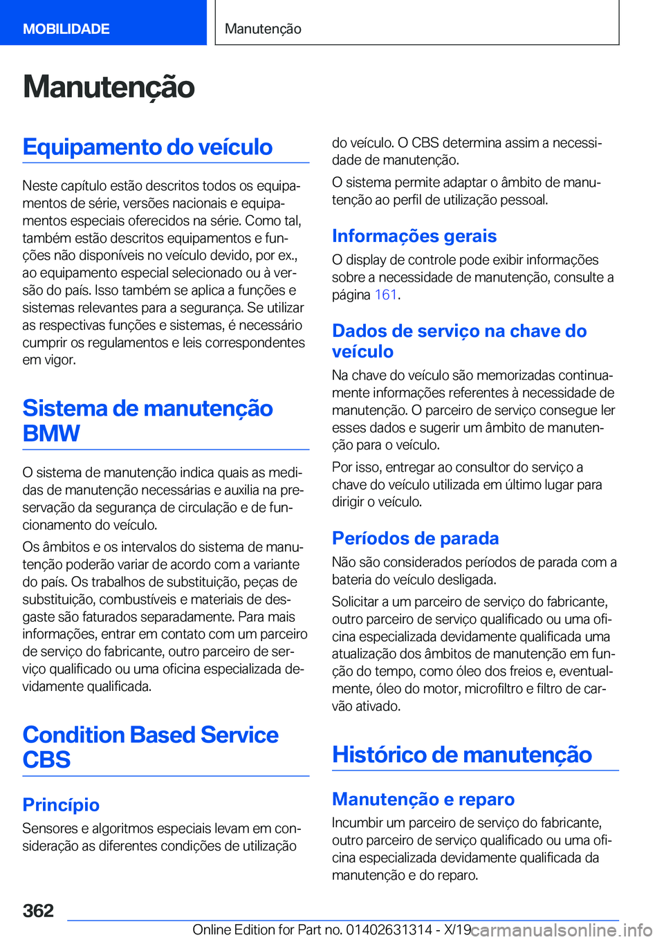 BMW M8 2020  Manual do condutor (in Portuguese) �M�a�n�u�t�e�n�