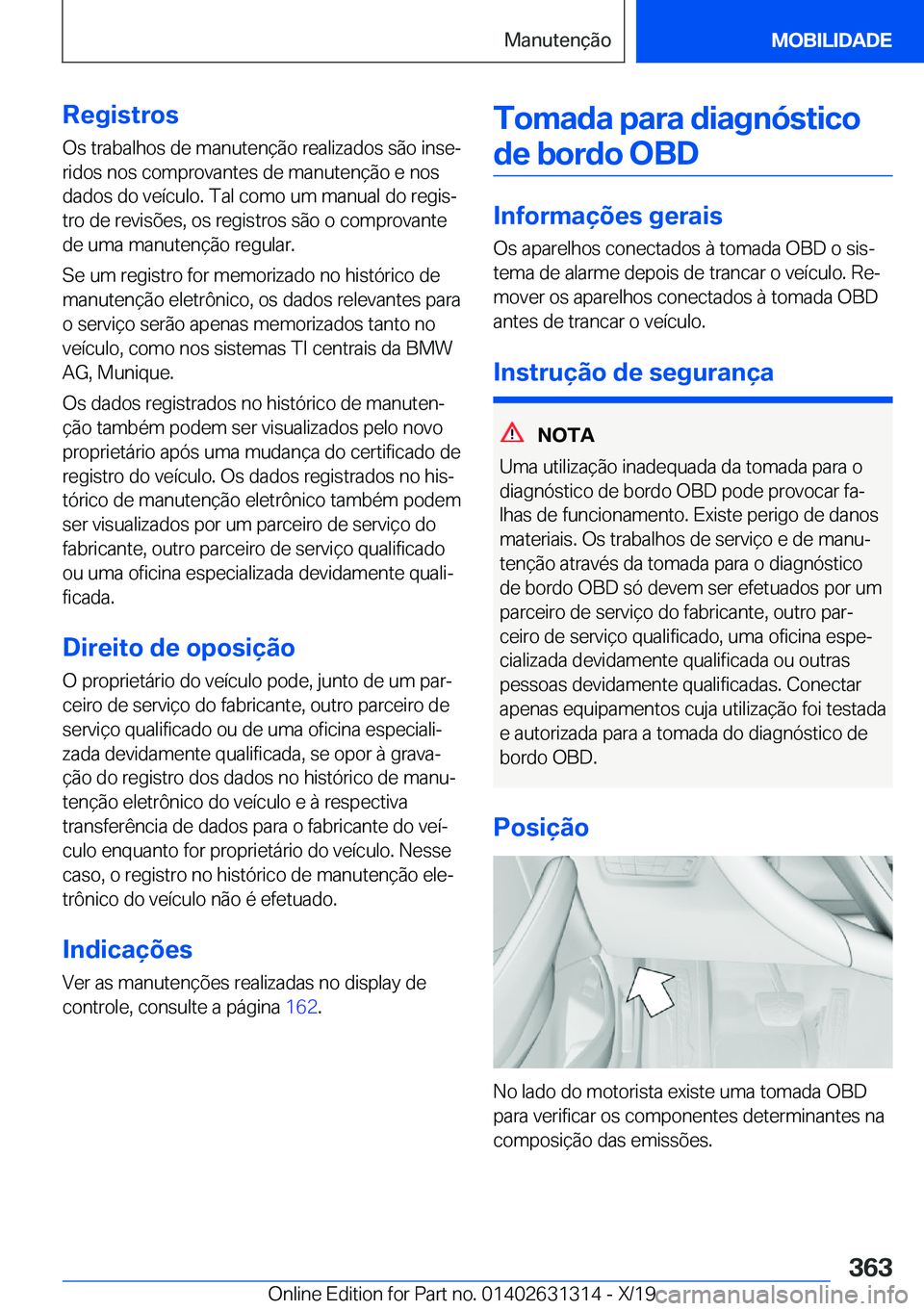 BMW M8 2020  Manual do condutor (in Portuguese) �R�e�g�i�s�t�r�o�s�O�s��t�r�a�b�a�l�h�o�s��d�e��m�a�n�u�t�e�n�