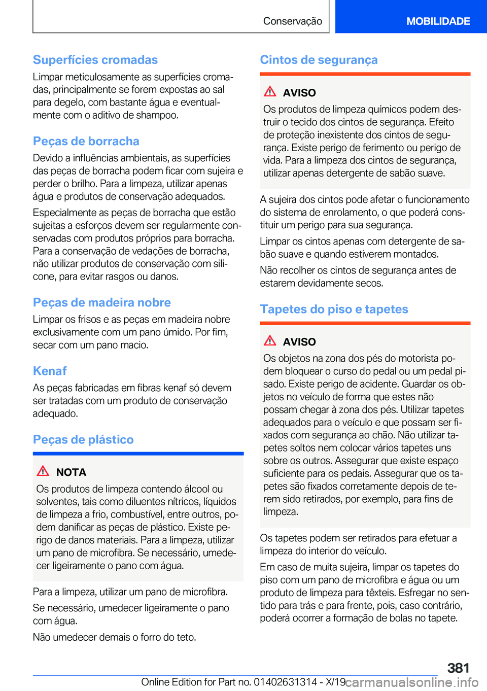 BMW M8 2020  Manual do condutor (in Portuguese) �S�u�p�e�r�f�