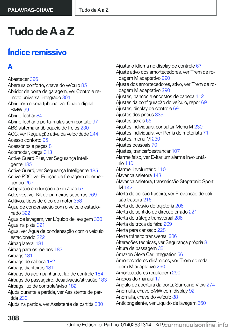 BMW M8 2020  Manual do condutor (in Portuguese) �T�u�d�o��d�e��A��a��Z
�