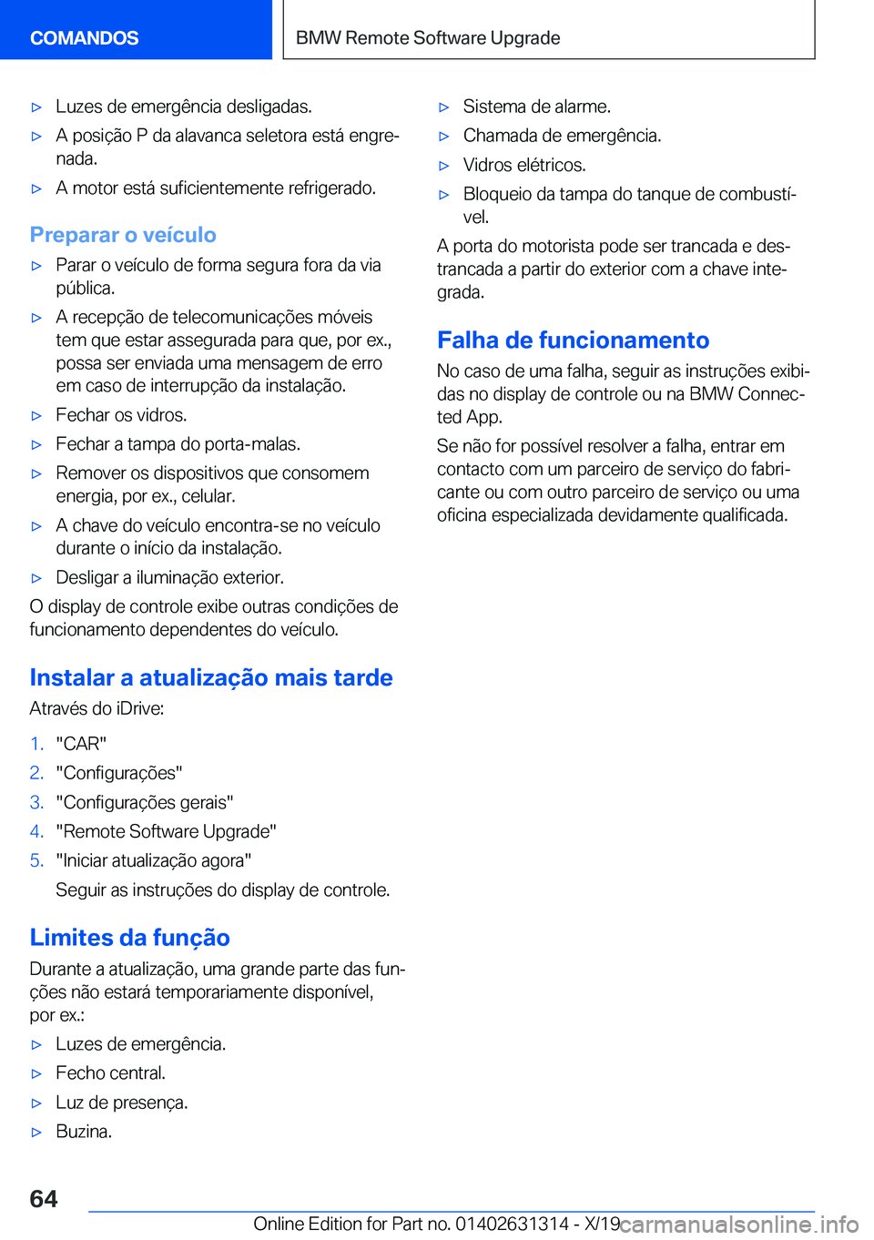 BMW M8 2020  Manual do condutor (in Portuguese) 'x�L�u�z�e�s��d�e��e�m�e�r�g�ê�n�c�i�a��d�e�s�l�i�g�a�d�a�s�.'x�A��p�o�s�i�