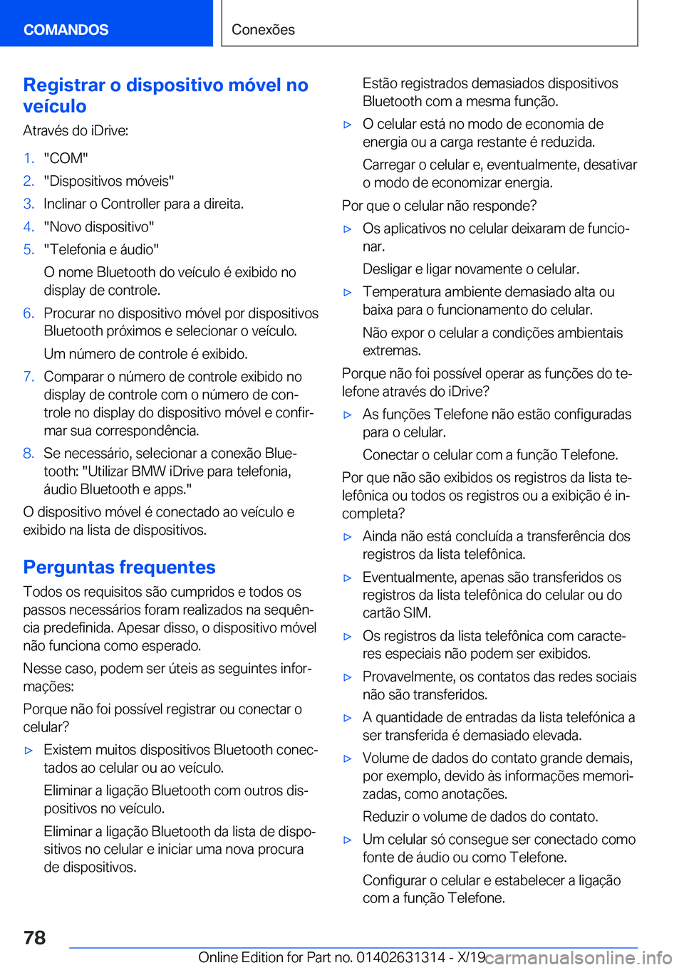BMW M8 2020  Manual do condutor (in Portuguese) �R�e�g�i�s�t�r�a�r��o��d�i�s�p�o�s�i�t�i�v�o��m�ó�v�e�l��n�o
�v�e�