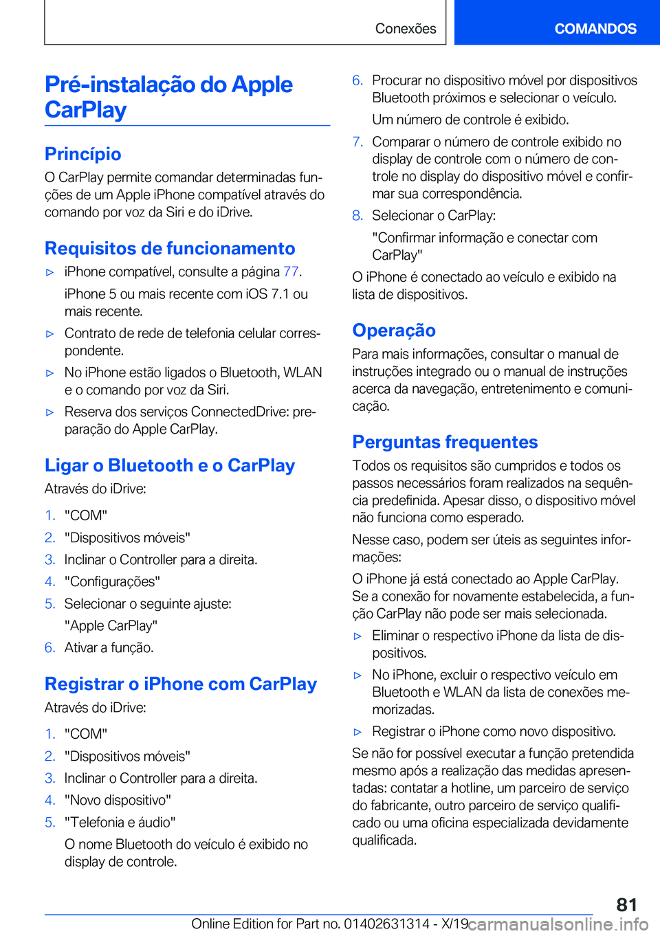 BMW M8 2020  Manual do condutor (in Portuguese) �P�r�é�-�i�n�s�t�a�l�a�