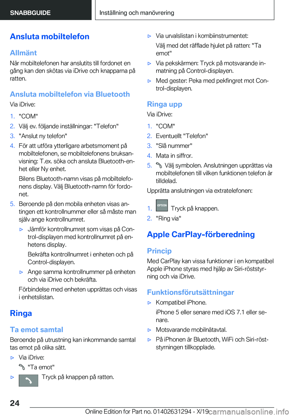 BMW M8 2020  InstruktionsbÖcker (in Swedish) �A�n�s�l�u�t�a��m�o�b�i�l�t�e�l�e�f�o�n
�A�l�l�m�ä�n�t �N�ä�r��m�o�b�i�l�t�e�l�e�f�o�n�e�n��h�a�r��a�n�s�l�u�t�i�t�s��t�i�l�l��f�o�r�d�o�n�e�t��e�n
�g�å�n�g��k�a�n��d�e�n��s�k�