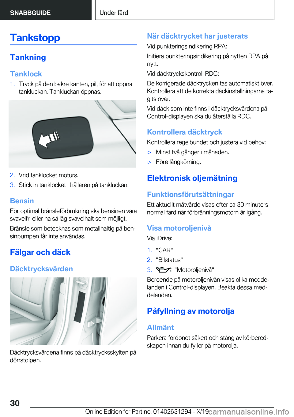 BMW M8 2020  InstruktionsbÖcker (in Swedish) �T�a�n�k�s�t�o�p�p
�T�a�n�k�n�i�n�g
�T�a�n�k�l�o�c�k
�1�.�T�r�y�c�k��p�å��d�e�n��b�a�k�r�e��k�a�n�t�e�n�,��p�i�l�,��f�