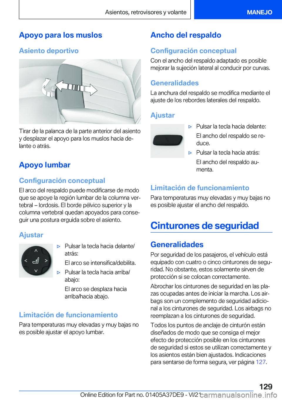 BMW M8 GRAN COUPE 2022  Manuales de Empleo (in Spanish) �A�p�o�y�o��p�a�r�a��l�o�s��m�u�s�l�o�s�A�s�i�e�n�t�o��d�e�p�o�r�t�i�v�o
�T�i�r�a�r��d�e��l�a��p�a�l�a�n�c�a��d�e��l�a��p�a�r�t�e��a�n�t�e�r�i�o�r��d�e�l��a�s�i�e�n�t�o�y��d�e�s�p�l�a�z�