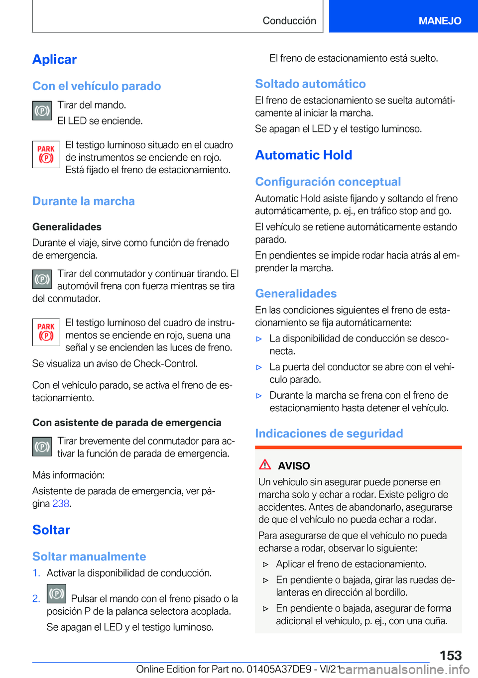 BMW M8 GRAN COUPE 2022  Manuales de Empleo (in Spanish) �A�p�l�i�c�a�r�C�o�n��e�l��v�e�h�