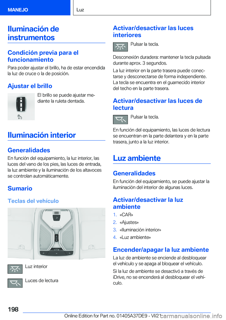 BMW M8 GRAN COUPE 2022  Manuales de Empleo (in Spanish) �I�l�u�m�i�n�a�c�i�