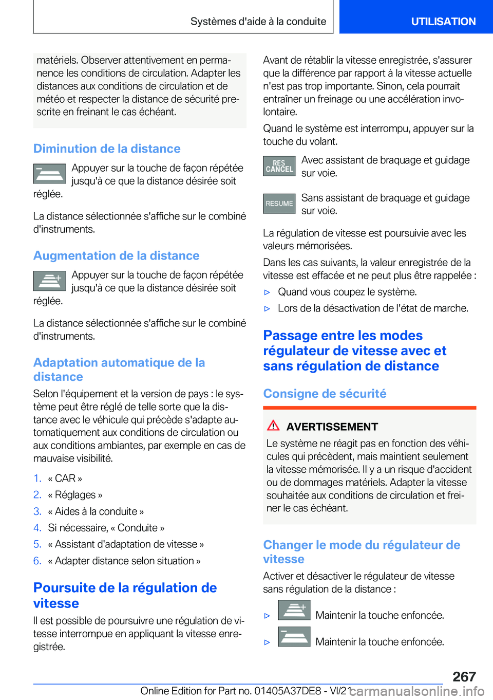 BMW M8 GRAN COUPE 2022  Notices Demploi (in French) �m�a�t�é�r�i�e�l�s�.��O�b�s�e�r�v�e�r��a�t�t�e�n�t�i�v�e�m�e�n�t��e�n��p�e�r�m�aj
�n�e�n�c�e��l�e�s��c�o�n�d�i�t�i�o�n�s��d�e��c�i�r�c�u�l�a�t�i�o�n�.��A�d�a�p�t�e�r��l�e�s
�d�i�s�t�a�n�c�