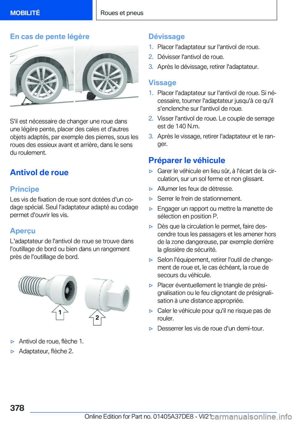 BMW M8 GRAN COUPE 2022  Notices Demploi (in French) �E�n��c�a�s��d�e��p�e�n�t�e��l�é�g�è�r�e
�S�'�i�l��e�s�t��n�é�c�e�s�s�a�i�r�e��d�e��c�h�a�n�g�e�r��u�n�e��r�o�u�e��d�a�n�s�u�n�e��l�é�g�è�r�e��p�e�n�t�e�,��p�l�a�c�e�r��d�e�s�