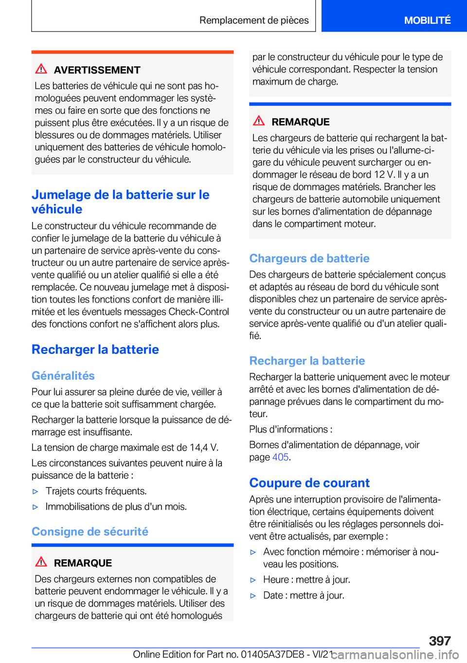 BMW M8 GRAN COUPE 2022  Notices Demploi (in French) �A�V�E�R�T�I�S�S�E�M�E�N�T
�L�e�s��b�a�t�t�e�r�i�e�s��d�e��v�é�h�i�c�u�l�e��q�u�i��n�e��s�o�n�t��p�a�s��h�oj
�m�o�l�o�g�u�é�e�s��p�e�u�v�e�n�t��e�n�d�o�m�m�a�g�e�r��l�e�s��s�y�s�t�èj 