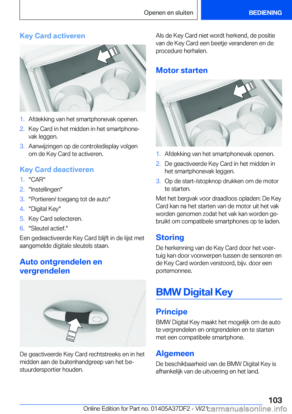 BMW M8 GRAN COUPE 2022  Instructieboekjes (in Dutch) �K�e�y��C�a�r�d��a�c�t�i�v�e�r�e�n�1�.�A�f�d�e�k�k�i�n�g��v�a�n��h�e�t��s�m�a�r�t�p�h�o�n�e�v�a�k��o�p�e�n�e�n�.�2�.�K�e�y��C�a�r�d��i�n��h�e�t��m�i�d�d�e�n��i�n��h�e�t��s�m�a�r�t�p�h�o�n