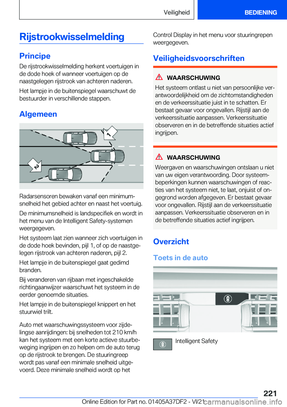 BMW M8 GRAN COUPE 2022  Instructieboekjes (in Dutch) �R�i�j�s�t�r�o�o�k�w�i�s�s�e�l�m�e�l�d�i�n�g
�P�r�i�n�c�i�p�e�D�e��r�i�j�s�t�r�o�o�k�w�i�s�s�e�l�m�e�l�d�i�n�g��h�e�r�k�e�n�t��v�o�e�r�t�u�i�g�e�n��i�n
�d�e��d�o�d�e��h�o�e�k��o�f��w�a�n�n�e�e