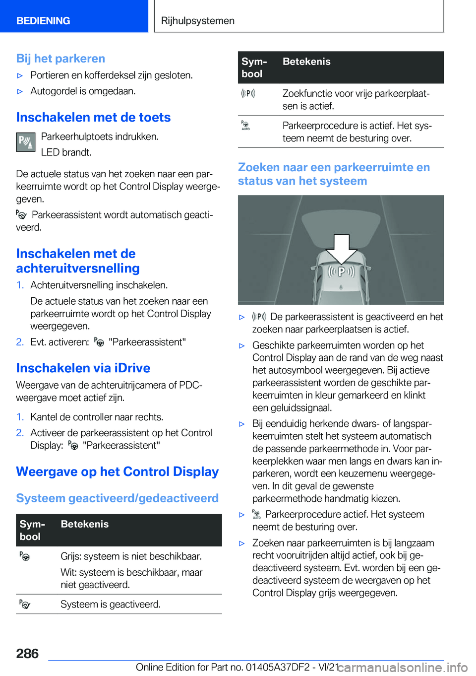 BMW M8 GRAN COUPE 2022  Instructieboekjes (in Dutch) �B�i�j��h�e�t��p�a�r�k�e�r�e�n'x�P�o�r�t�i�e�r�e�n��e�n��k�o�f�f�e�r�d�e�k�s�e�l��z�i�j�n��g�e�s�l�o�t�e�n�.'x�A�u�t�o�g�o�r�d�e�l��i�s��o�m�g�e�d�a�a�n�.
�I�n�s�c�h�a�k�e�l�e�n��m�e�