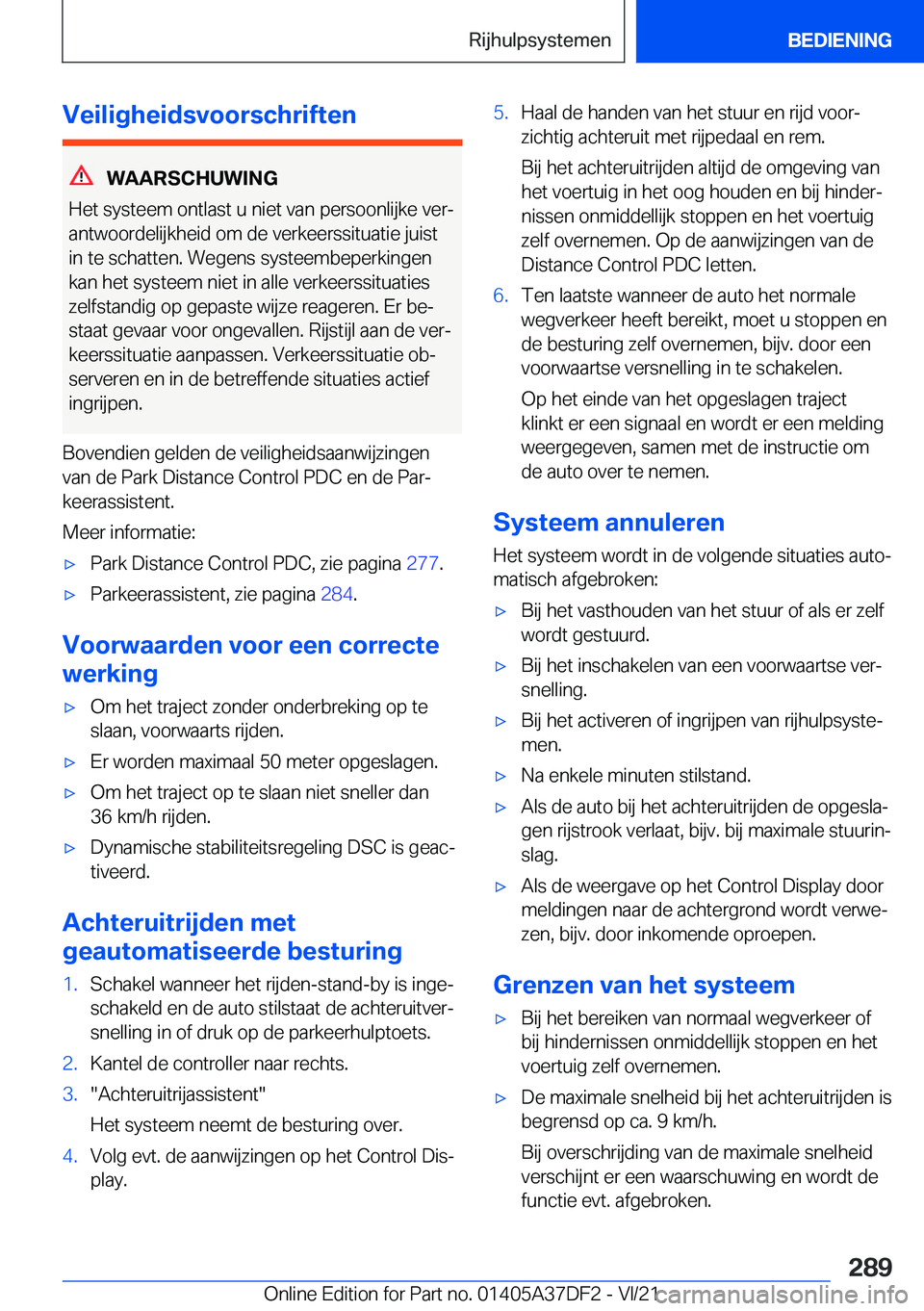 BMW M8 GRAN COUPE 2022  Instructieboekjes (in Dutch) �V�e�i�l�i�g�h�e�i�d�s�v�o�o�r�s�c�h�r�i�f�t�e�n
�W�A�A�R�S�C�H�U�W�I�N�G
�H�e�t��s�y�s�t�e�e�m��o�n�t�l�a�s�t��u��n�i�e�t��v�a�n��p�e�r�s�o�o�n�l�i�j�k�e��v�e�rj
�a�n�t�w�o�o�r�d�e�l�i�j�k�h�