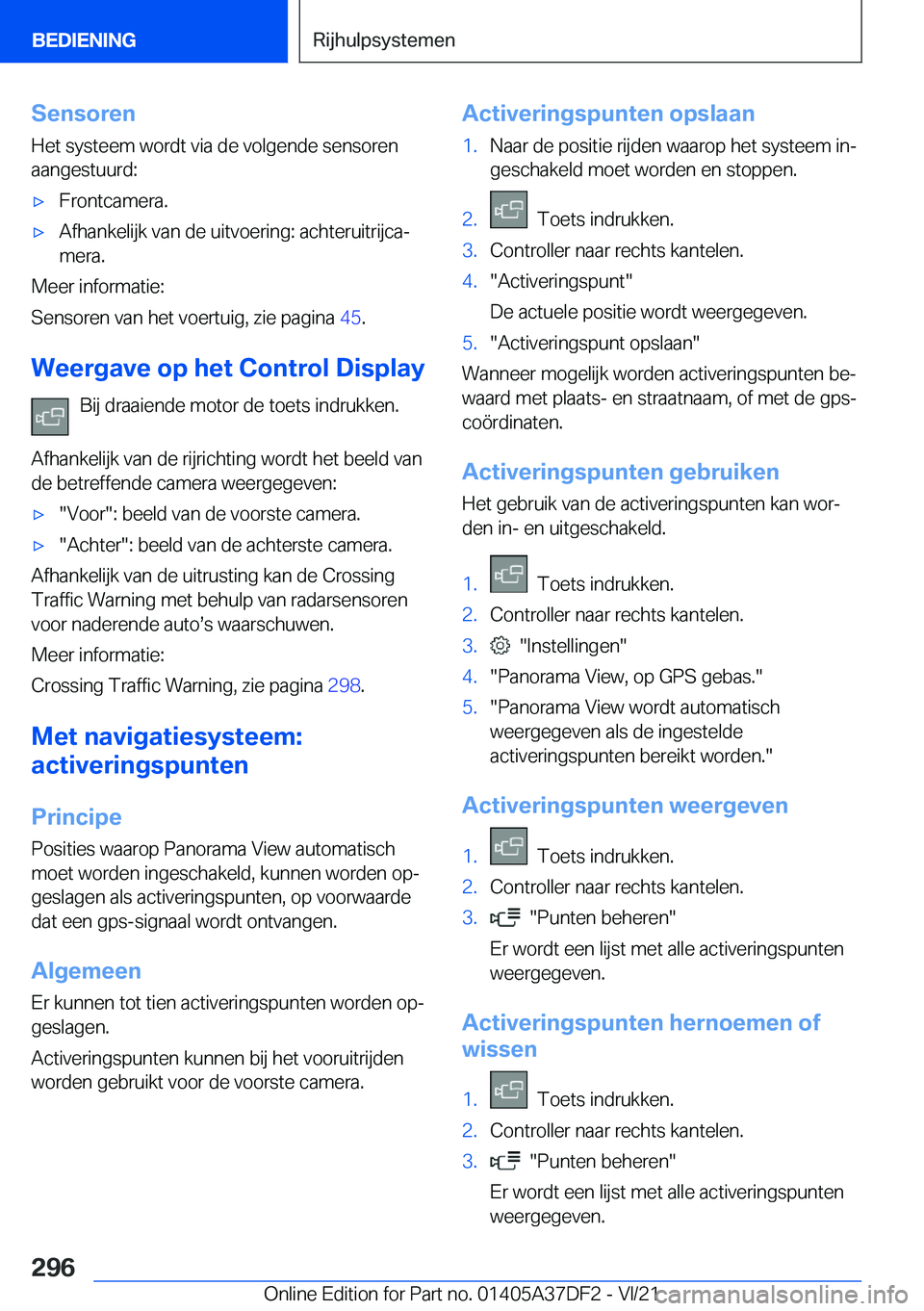 BMW M8 GRAN COUPE 2022  Instructieboekjes (in Dutch) �S�e�n�s�o�r�e�n
�H�e�t��s�y�s�t�e�e�m��w�o�r�d�t��v�i�a��d�e��v�o�l�g�e�n�d�e��s�e�n�s�o�r�e�n
�a�a�n�g�e�s�t�u�u�r�d�:'x�F�r�o�n�t�c�a�m�e�r�a�.'x�A�f�h�a�n�k�e�l�i�j�k��v�a�n��d�e�