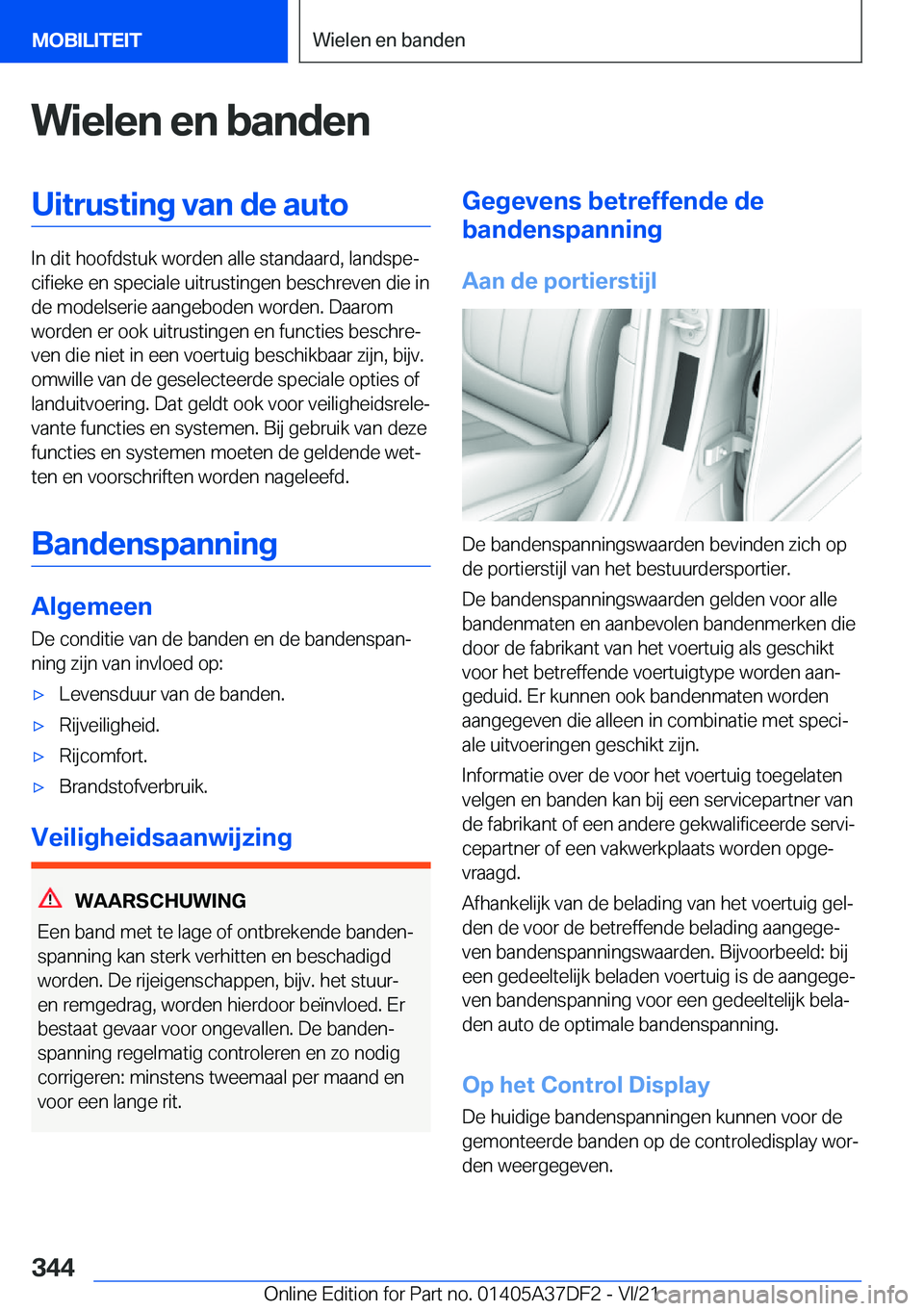 BMW M8 GRAN COUPE 2022  Instructieboekjes (in Dutch) �W�i�e�l�e�n��e�n��b�a�n�d�e�n�U�i�t�r�u�s�t�i�n�g��v�a�n��d�e��a�u�t�o
�I�n��d�i�t��h�o�o�f�d�s�t�u�k��w�o�r�d�e�n��a�l�l�e��s�t�a�n�d�a�a�r�d�,��l�a�n�d�s�p�ej�c�i�f�i�e�k�e��e�n��s�p�