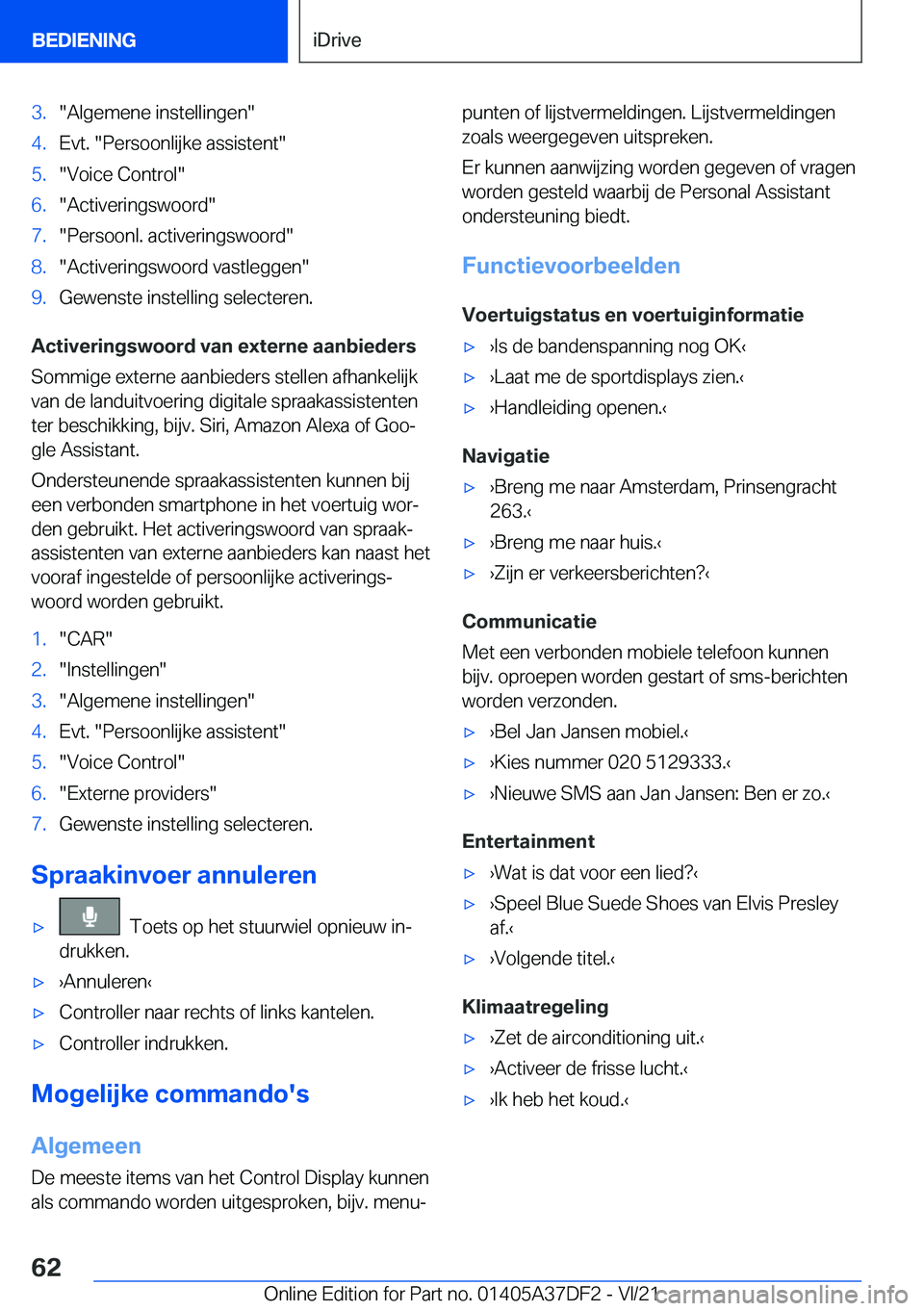 BMW M8 GRAN COUPE 2022  Instructieboekjes (in Dutch) �3�.��A�l�g�e�m�e�n�e��i�n�s�t�e�l�l�i�n�g�e�n��4�.�E�v�t�.���P�e�r�s�o�o�n�l�i�j�k�e��a�s�s�i�s�t�e�n�t��5�.��V�o�i�c�e��C�o�n�t�r�o�l��6�.��A�c�t�i�v�e�r�i�n�g�s�w�o�o�r�d��7�.��P�e�r�s