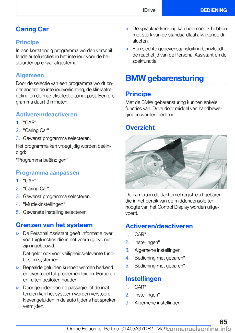 BMW M8 GRAN COUPE 2022  Instructieboekjes (in Dutch) �C�a�r�i�n�g��C�a�r
�P�r�i�n�c�i�p�e �I�n��e�e�n��k�o�r�t�s�t�o�n�d�i�g��p�r�o�g�r�a�m�m�a��w�o�r�d�e�n��v�e�r�s�c�h�i�lj
�l�e�n�d�e��a�u�t�o�f�u�n�c�t�i�e�s��i�n��h�e�t��i�n�t�e�r�i�e�u�r�