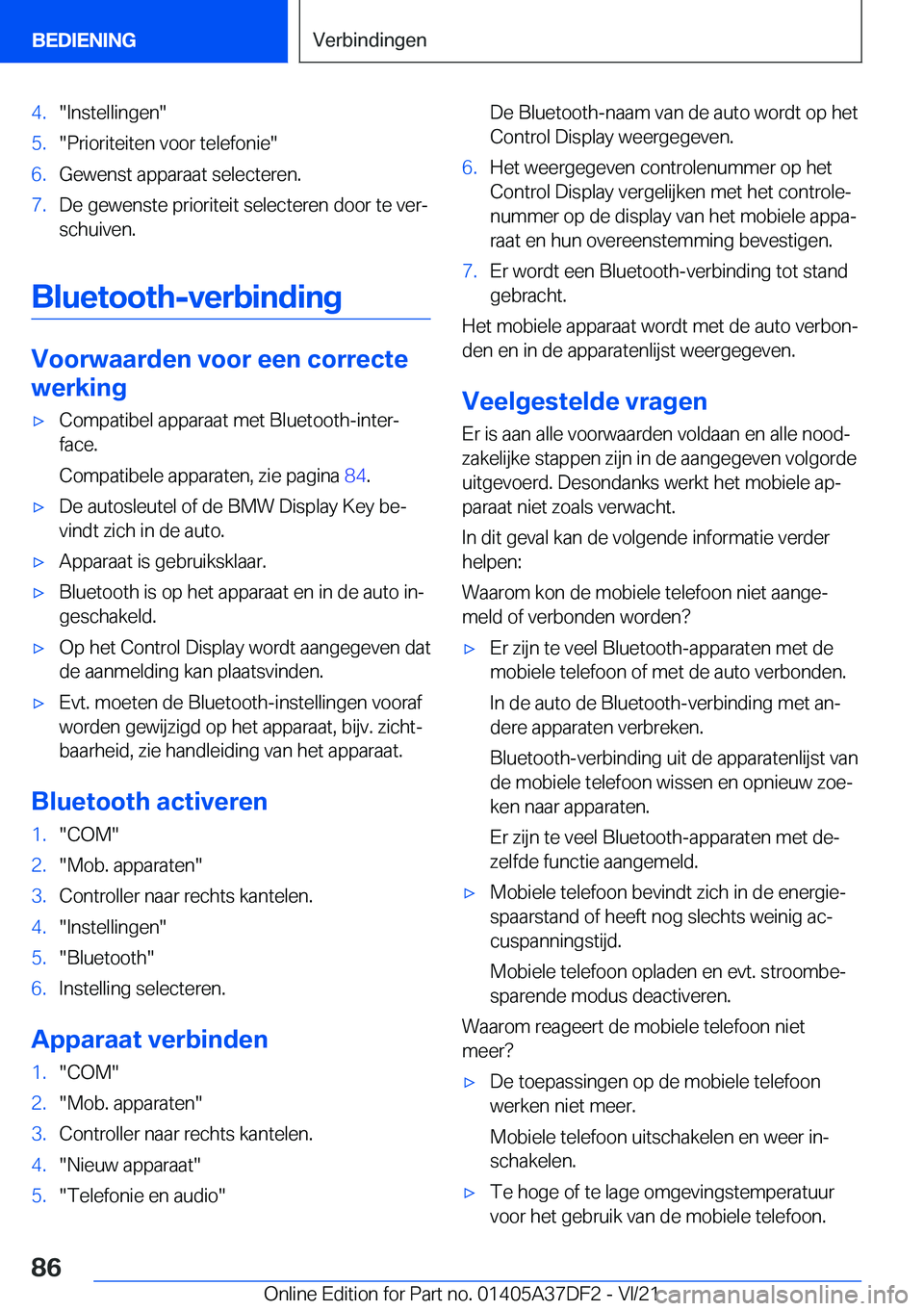BMW M8 GRAN COUPE 2022  Instructieboekjes (in Dutch) �4�.��I�n�s�t�e�l�l�i�n�g�e�n��5�.��P�r�i�o�r�i�t�e�i�t�e�n��v�o�o�r��t�e�l�e�f�o�n�i�e��6�.�G�e�w�e�n�s�t��a�p�p�a�r�a�a�t��s�e�l�e�c�t�e�r�e�n�.�7�.�D�e��g�e�w�e�n�s�t�e��p�r�i�o�r�i�t�e�i