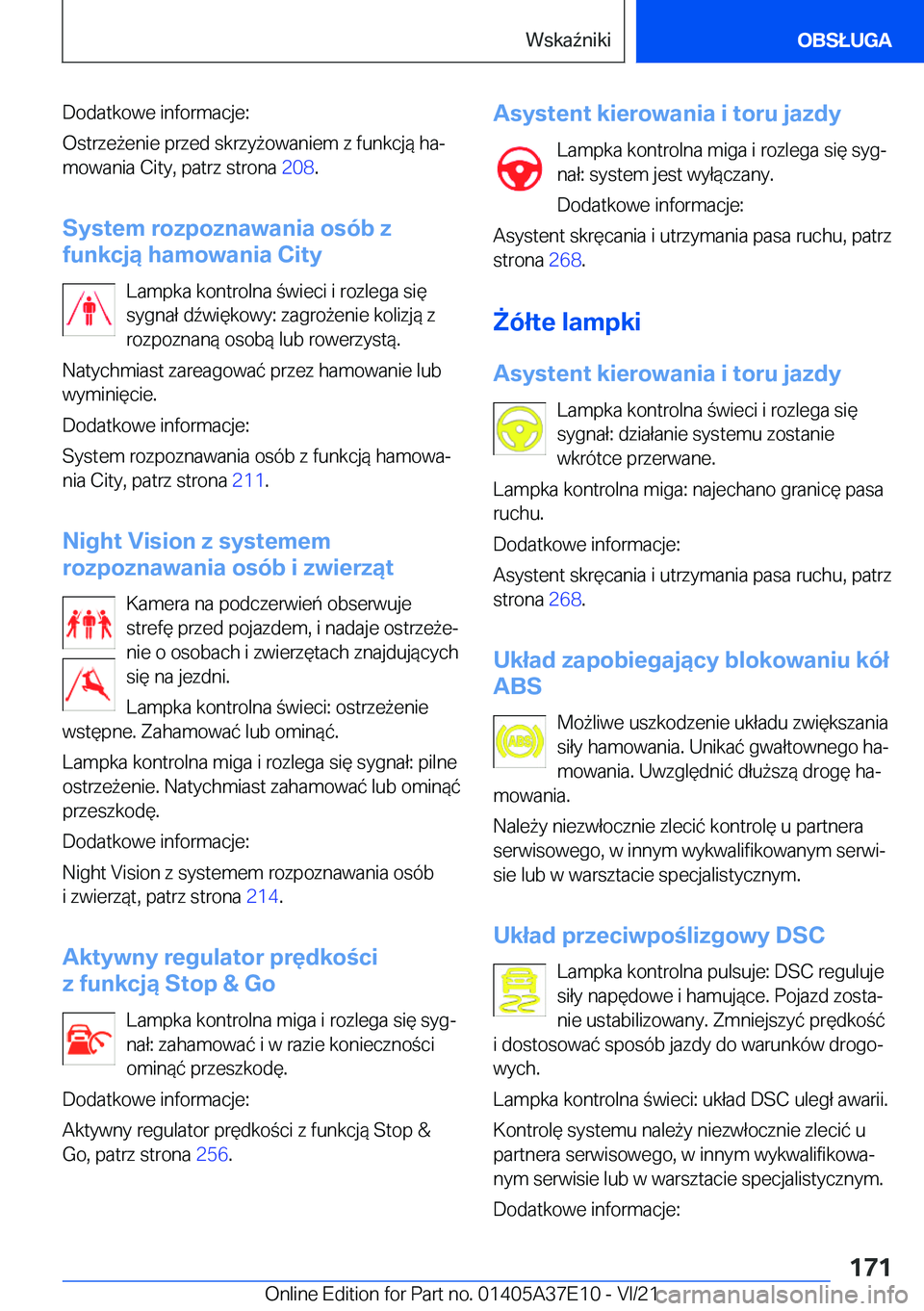 BMW M8 GRAN COUPE 2022  Instrukcja obsługi (in Polish) �D�o�d�a�t�k�o�w�e��i�n�f�o�r�m�a�c�j�e�:
�O�s�t�r�z�e9�e�n�i�e��p�r�z�e�d��s�k�r�z�y9�o�w�a�n�i�e�m��z��f�u�n�k�c�j�