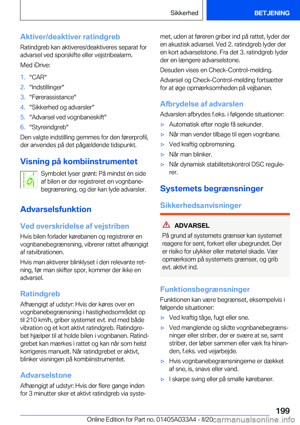 BMW M8 GRAN COUPE 2020  InstruktionsbØger (in Danish) �A�k�t�i�v�e�r�/�d�e�a�k�t�i�v�e�r��r�a�t�i�n�d�g�r�e�b
�R�a�t�i�n�d�g�r�e�b��k�a�n��a�k�t�i�v�e�r�e�s�/�d�e�a�k�t�i�v�e�r�e�s��s�e�p�a�r�a�t��f�o�r
�a�d�v�a�r�s�e�l��v�e�d��s�p�o�r�s�k�i�f�t�e