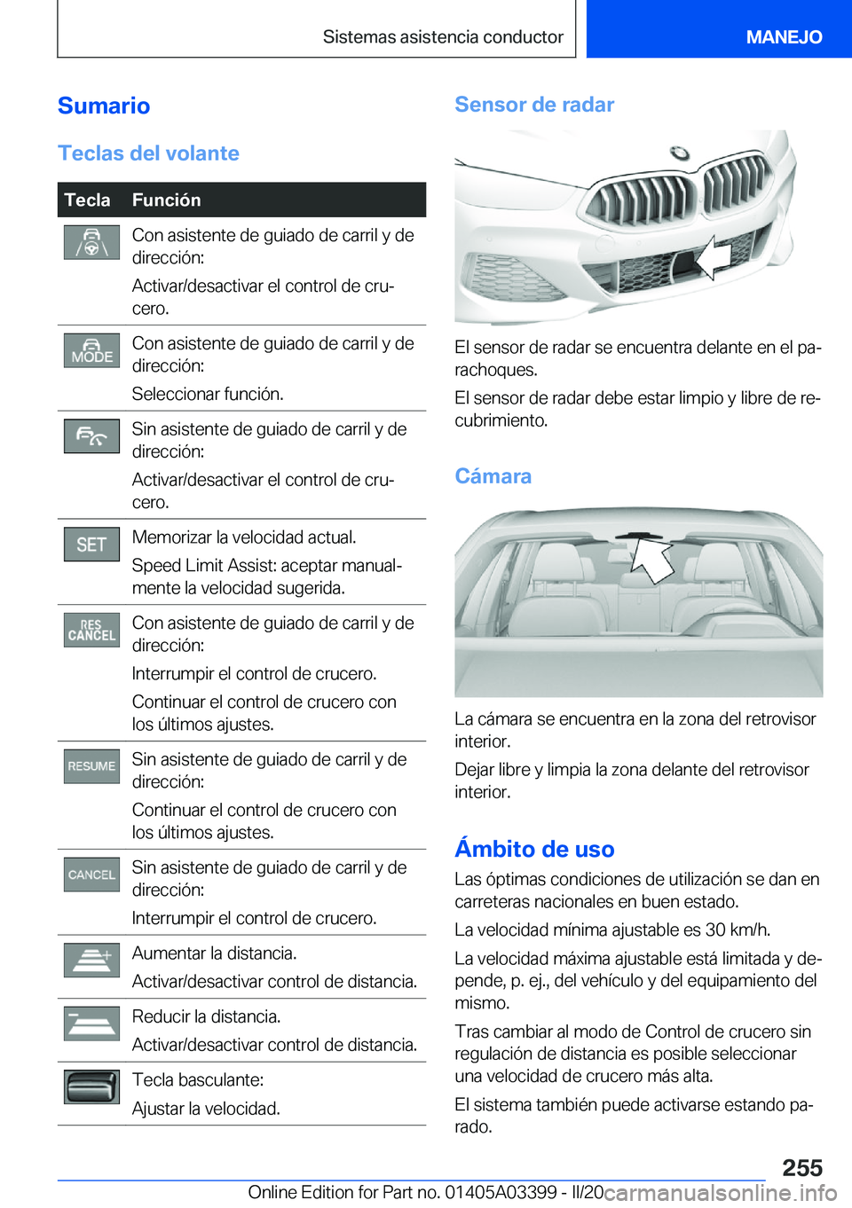 BMW M8 GRAN COUPE 2020  Manuales de Empleo (in Spanish) �S�u�m�a�r�i�o�T�e�c�l�a�s��d�e�l��v�o�l�a�n�t�e�T�e�c�l�a�F�u�n�c�i�
