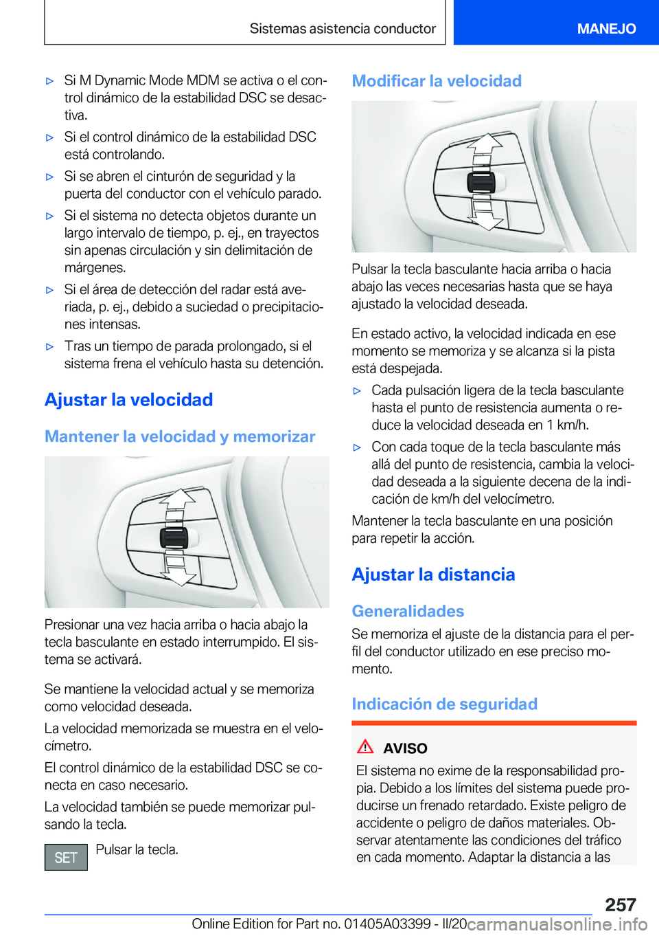 BMW M8 GRAN COUPE 2020  Manuales de Empleo (in Spanish) 'x�S�i��M��D�y�n�a�m�i�c��M�o�d�e��M�D�M��s�e��a�c�t�i�v�a��o��e�l��c�o�nª
�t�r�o�l��d�i�n�