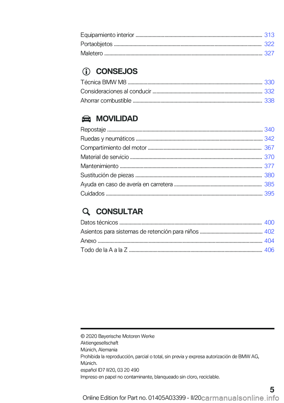 BMW M8 GRAN COUPE 2020  Manuales de Empleo (in Spanish) �E�q�u�i�p�a�m�i�e�n�t�o��i�n�t�e�r�i�o�r��.�.�.�.�.�.�.�.�.�.�.�.�.�.�.�.�.�.�.�.�.�.�.�.�.�.�.�.�.�.�.�.�.�.�.�.�.�.�.�.�.�.�.�.�.�.�.�.�.�.�.�.�.�.�.�.�.�.�.�.�.�.�.�.�.�.�.�.�.�.�.�.�.�.�.�.�.�.