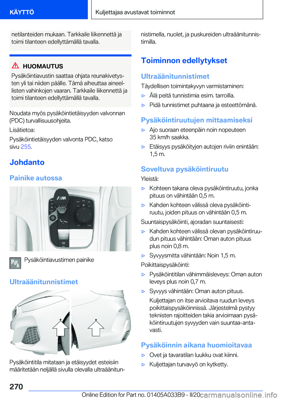BMW M8 GRAN COUPE 2020  Omistajan Käsikirja (in Finnish) �n�e�t�i�l�a�n�t�e�i�d�e�n��m�u�k�a�a�n�.��T�a�r�k�k�a�i�l�e��l�i�i�k�e�n�n�e�t�t�