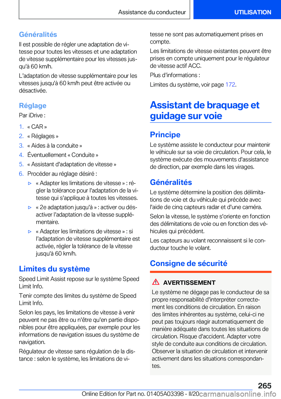 BMW M8 GRAN COUPE 2020  Notices Demploi (in French) �G�é�n�é�r�a�l�i�t�é�s
�I�l��e�s�t��p�o�s�s�i�b�l�e��d�e��r�é�g�l�e�r��u�n�e��a�d�a�p�t�a�t�i�o�n��d�e��v�ij �t�e�s�s�e��p�o�u�r��t�o�u�t�e�s��l�e�s��v�i�t�e�s�s�e�s��e�t��u�n�e��a